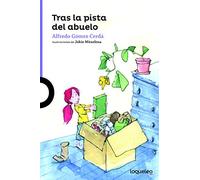 Tras la pista del abuelo – Serie Morada (+8) – Loqueleo