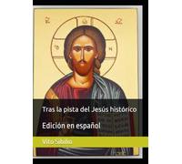 Tras la pista del Jesús histórico: Edición en español