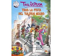 Tras la pista del tulipán negro: Tea Stilton 18