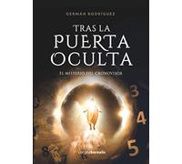 TRAS LA PUERTA OCULTA. El misterio del Cronovisor