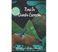 Tras la Quinta Esencia