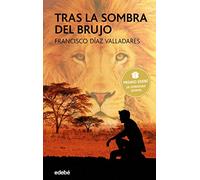 Tras la sombra del brujo. Premio edebé 2017: 80 (PERISCOPIO)