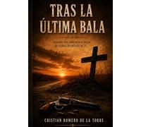 Tras la última bala.