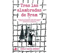Tras las alambradas de Bram | Pablo Gasca Andreu