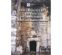 Tras las huellas de Dios en la Historia. Cuadernos de viaje de peregrinos a Tierra Santa. 3ª edición: 7 (Instituto John Henry Newman)