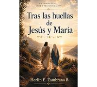 Tras las Huellas de Jesús y María