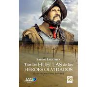 Tras las huellas de los héroes olvidados: Las columnas del imperio