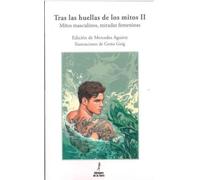 TRAS LAS HUELLAS DE LOS MITOS II