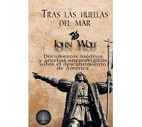 Tras las huellas del mar: ¿Descubrió Colón América?