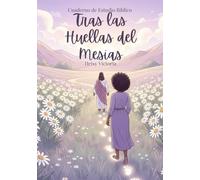 Tras las Huellas del Mesías: Cuaderno de Estudio Bíblico para Mujeres: Edición a Color