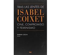 Tras las lentes de Isabel Coixet: cine, compromiso y feminismo (VIDAS)