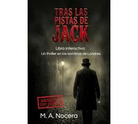 Tras las pistas de Jack: Libro interactivo: Un thriller en las sombras de Londres (Archivos Top Secret)