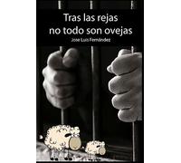 Tras las rejas no todo son ovejas