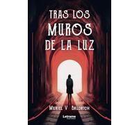 Tras los muros de la luz