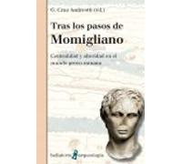 Tras Los Pasos De Momigliano: Centralidad Y Alteridad En El Mundo Grec