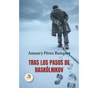 Tras los pasos de Raskólnikov