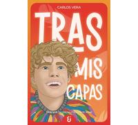 Tras mis capas | Carlos Vera