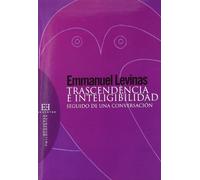 Trascendencia e inteligibilidad: Seguido de una conversación (Opuscula philosophica)