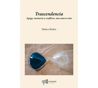 Trascendencia | Nerea Bárez