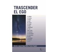 Trascender El Ego: La Vision Transpersonal