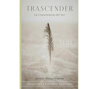 TRASCENDER: LA CONSCIENCIA DEL SER