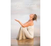 Trascendiendo: Mi Camino hacia la Iluminación