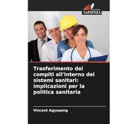 Trasferimento dei compiti all'interno dei sistemi sanitari: implicazioni per la politica sanitaria