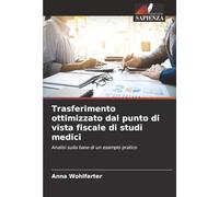 Trasferimento ottimizzato dal punto di vista fiscale di studi medici: Analisi sulla base di un esempio pratico