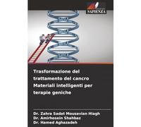 Trasformazione del trattamento del cancro Materiali intelligenti per terapie geniche