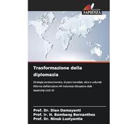 Trasformazione della diplomazia: Strategia socioeconomica, di pace mondiale, etica e culturale Riforma dell'istruzione HR Indonesia Attuazione della leadership UUD 45
