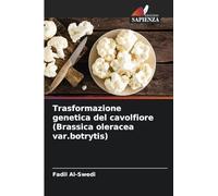 Trasformazione genetica del cavolfiore (Brassica oleracea var.botrytis)