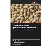 Trasformazione genetica dell'arachide: Studio sulla trasformazione dell'arachide