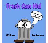 Trash Can Kid (The Books About Stuff)