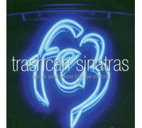 Trash Can Sinatras - Fez