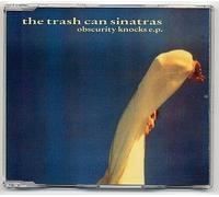 Trash Can Sinatras - Obscurity knocks e.p.
