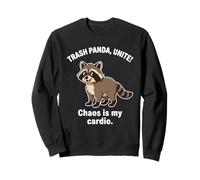 Trash Panda Unite Chaos Is My Cardio - Divertido gráfico de Mapache Sudadera