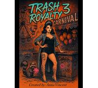 Trash Royalty 3: Chaotic Glam Coloring Book for Hot Mess Queens