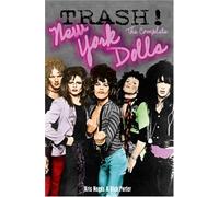 Trash! The Complete New York Dolls by Kris Needs (2005-12-10)