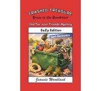 TRASHED TREASURE Down in the Dumpster: EaZy Edition (EaZy Edition: Fur-ever Friends Mystery Series)