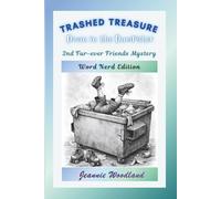 Trashed Treasure Down in the Dumpster: Word Nerd Edition (The Fur-Ever Friends Mystery Series: Word Nerd Edition)