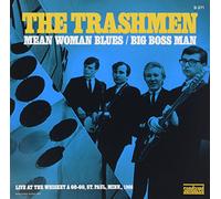 Trashmen - Mean Woman Blues/Big Boss Man [Vinilo]