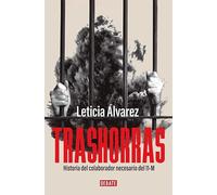 Trashorras: Historia del colaborador necesario del 11-M (Crónica y Periodismo)