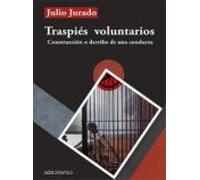 Traspiés Voluntarios: Construcción O Derribo De Una Conducta