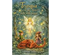 Trasqua e il suo bosco dalle mille magie