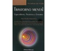 Trastorno Mental: Especialistas Pacientes Y Entorno