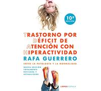 Trastorno por Déficit de Atención con Hiperactividad: Entre la patología y la normalidad (Salud y bienestar)