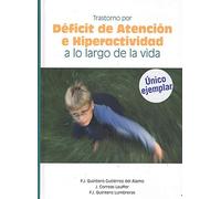 Trastorno por Deficit de Atención e Hiperactividad a Lo Largo de la Vida
