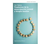 TRASTORNOS DE LA EMANCIPACIÓN JUVENIL Y TERAPIA FAMILIAR 2a (PSICOLOGIA Y PSICOANALISIS)