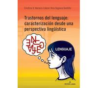 Trastornos del lenguaje: caracterización desde una perspectiva lingueística