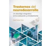 Trastornos del neurodesarrollo: Un abordaje integrativo en la evaluación y el tratamiento